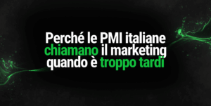 Perch&eacute; le PMI italiane chiamano il marketing quando &egrave; troppo tardi